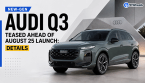 New-Gen Audi Q3 Teased Ahead of August 25 Launch: Expected Price, Features and Details